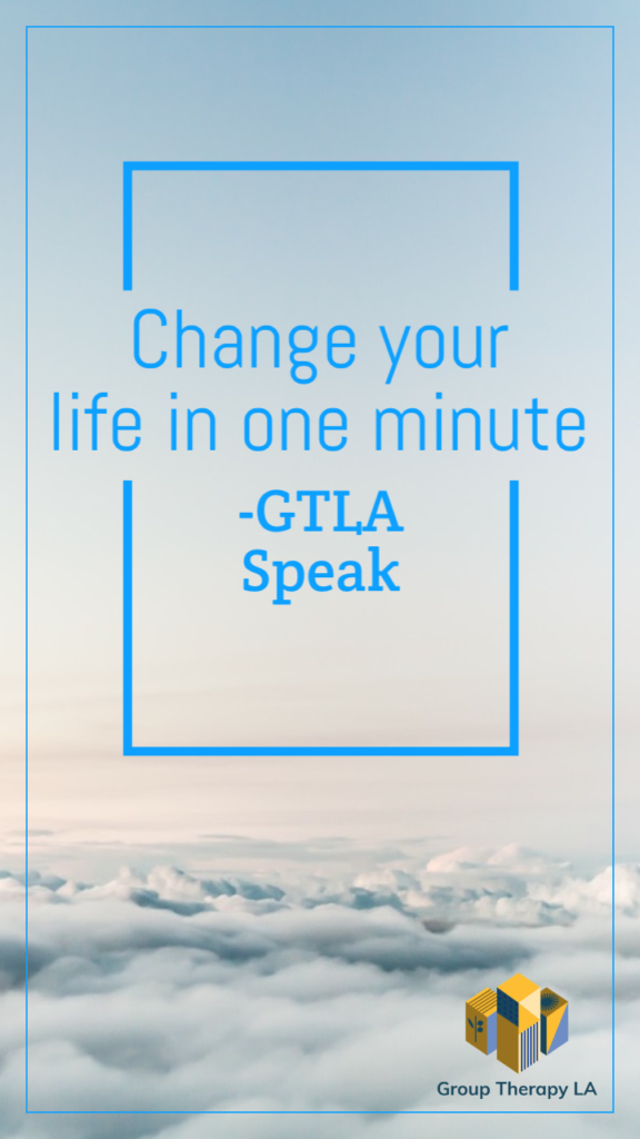 Change your life in one minute – GTLA Speak
