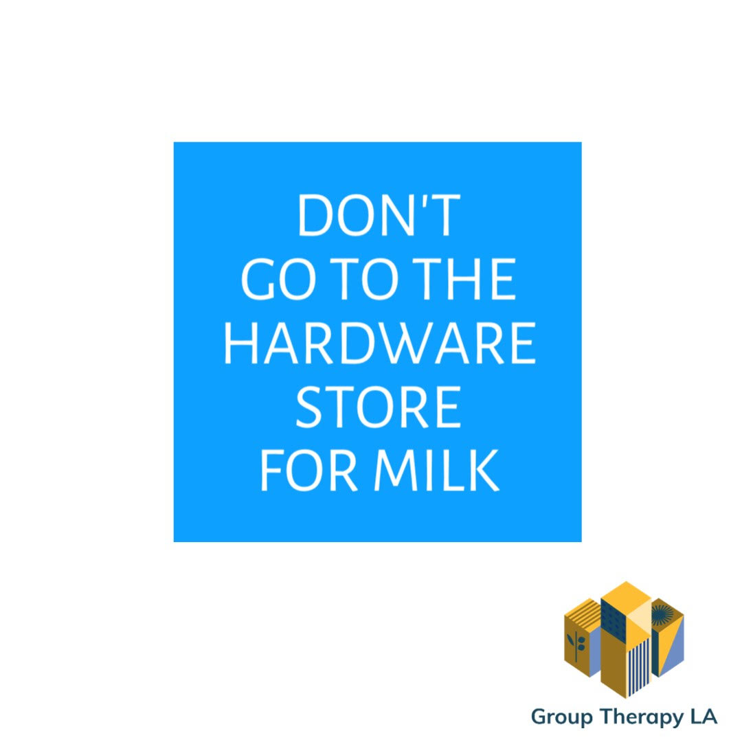 Don’t go to the hardware store for milk