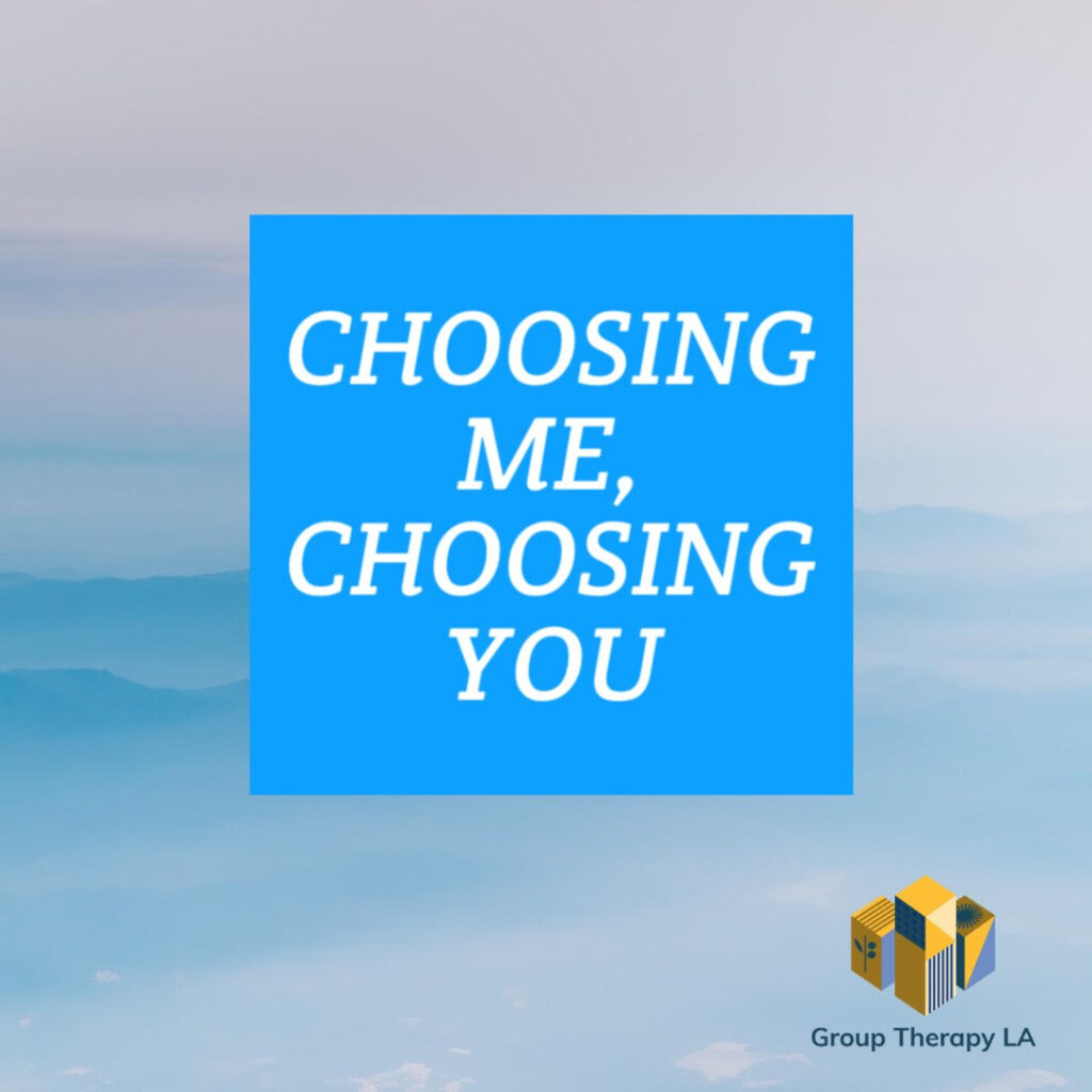 Choosing Me, Choosing You