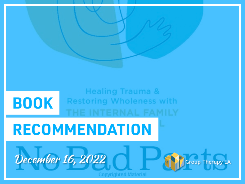 Book Recommendation: No Bad Parts: Healing Trauma and Restoring Wholeness